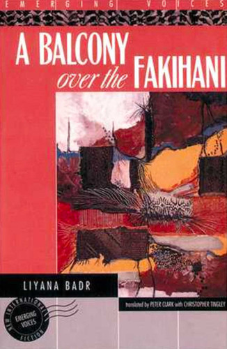A Balcony over the Fakihani book cover by Liyana Badr