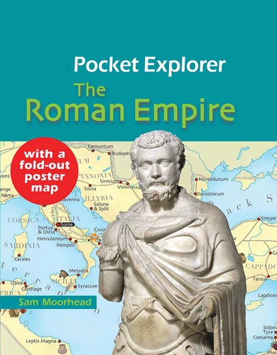 Pocket Explorer: The Roman Empire (Pocket Explorers) book cover by Sam Moorhead