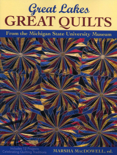 Great Lakes, Great Quilts: 12 Projects Celebrating Quilting Traditions book cover by 