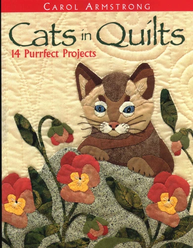 Cats in Quilts: 14 Purrfect Projects book cover by Carol Armstrong