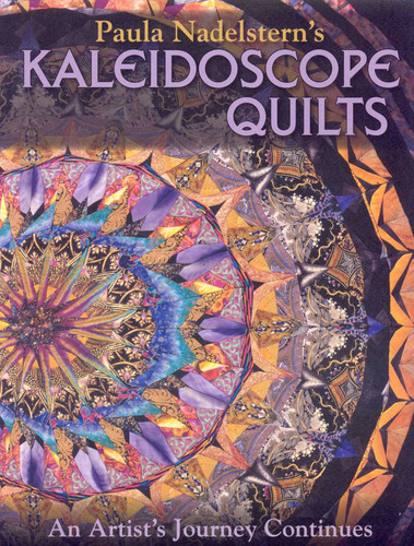 Paula Nadelstern's Kaleidoscope Quilts: An Artist's Journey Continues book cover by Paula Nadelstern