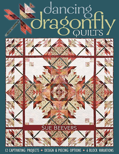 Dancing Dragonfly Quilts: 12 Captivating Projects - Design & Piecing Options - 6 Block Variations book cover by Sue Beevers