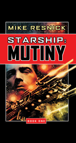 Starship: Mutiny book cover by Mike Resnick