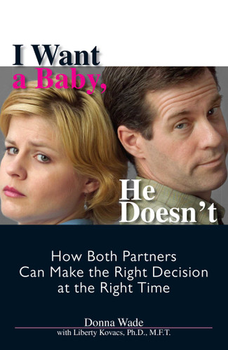 I Want A Baby He Doesn't book cover by Donna Wade