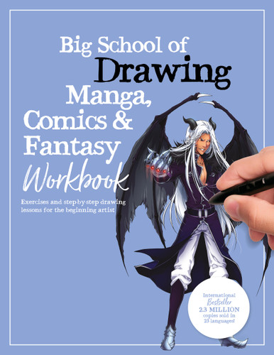 Big School of Drawing Manga, Comics & Fantasy Workbook: Exercises and step-by-step drawing lessons for the beginning artist (Big School of Drawing) book cover by Walter Foster Creative Team
