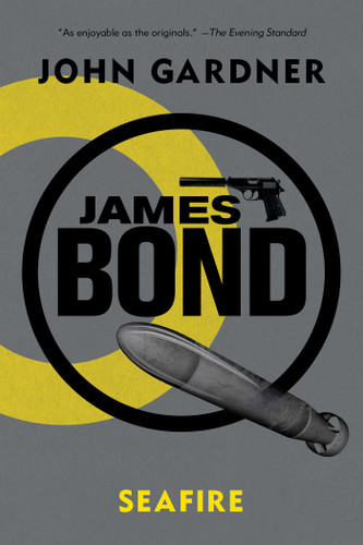James Bond: SeaFire: A 007 Novel (James Bond) book cover by John Gardner