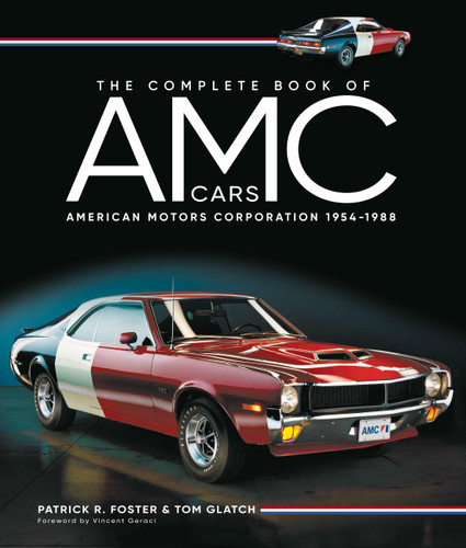 The Complete Book of AMC Cars: American Motors Corporation 1954-1988 book cover by Tom Glatch, Patrick R. Foster