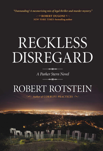 Reckless Disregard: A Parker Stern Novel (Parker Stern) book cover by Robert Rotstein