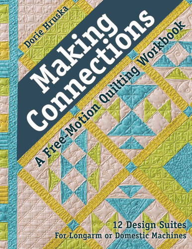 Making Connections, A Free-Motion Quilting Workbook book cover by Dorie Hruska