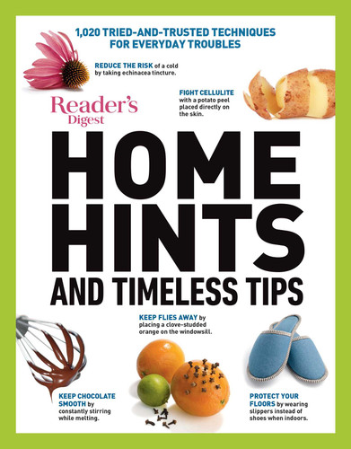 Home Hints and Timeless Tips: More than 3,000 Tried-and-Trusted Techniques for Smart Housekeeping, Home Cooking, Beauty and Body Care, Natural Remedies, Home Style and Comfort, and Easy Gardening book cover by 