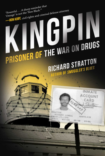 Kingpin: Prisoner of the War on Drugs (Cannabis Americanan: Remembrance of the War on Plants, Book 2) (Cannabis Americana: Remembrance of the War on Plants) book cover by Richard Stratton