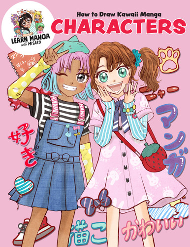 How to Draw Kawaii Manga Characters (Learn Manga with Misako) book cover by Misako Rocks!