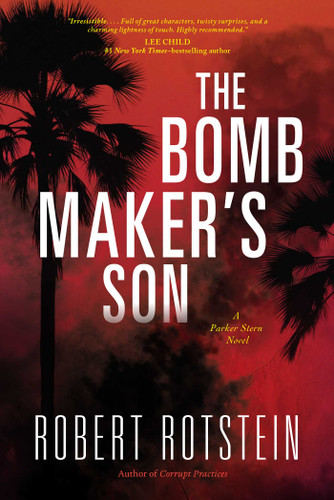 The Bomb Maker's Son: A Parker Stern Novel (Parker Stern) book cover by Robert Rotstein