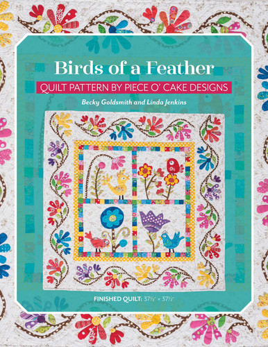 Birds of a Feather: Quilt Pattern by Piece O' Cake Designs book cover by Becky Goldsmith, Linda Jenkins