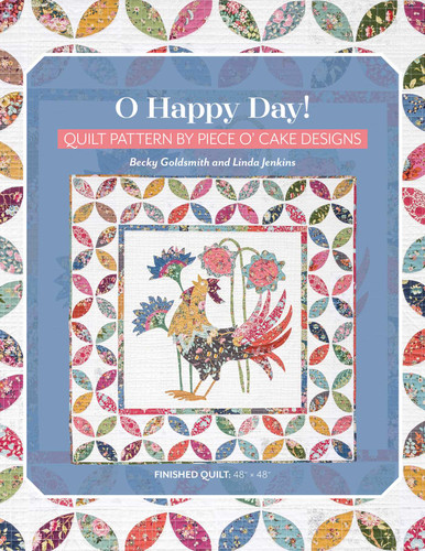 O Happy Day!: Quilt Pattern by Piece O' Cake Designs book cover by Becky Goldsmith, Linda Jenkins