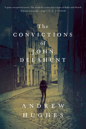 The Convictions of John Delahunt book cover by Andrew Hughes