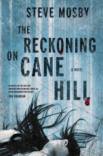 The Reckoning on Cane Hill: A Novel book cover by Steve Mosby
