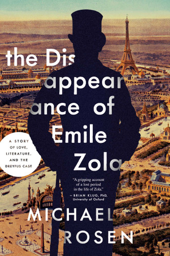The Disappearance of Émile Zola: Love, Literature, and the Dreyfus Case book cover by Michael Rosen