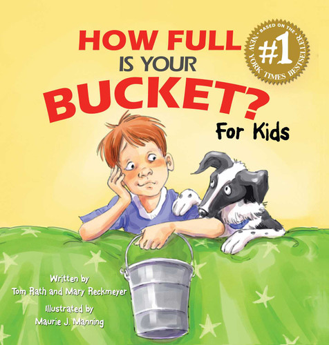 How Full Is Your Bucket? For Kids book cover by Tom Rath, Mary Reckmeyer
