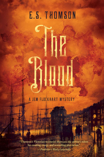 The Blood: A Jem Flockhart Mystery (Jem Flockhart Mysteries) book cover by E. S Thomson