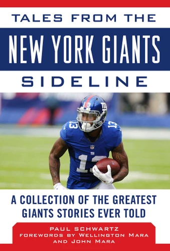 Tales from the New York Giants Sideline: A Collection of the Greatest Giants Stories Ever Told (Tales from the Team) book cover by Paul Schwartz