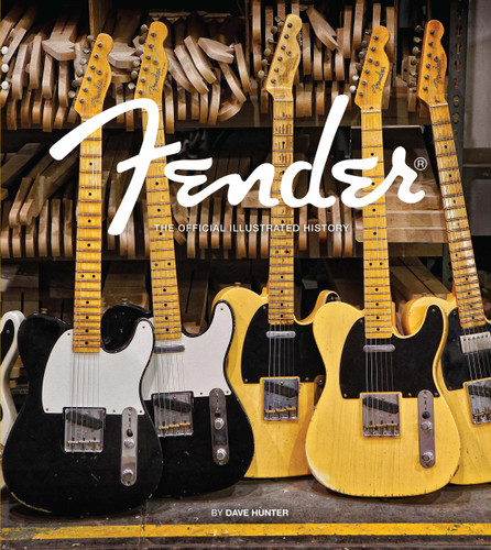 Fender: The Official Illustrated History book cover by Dave Hunter