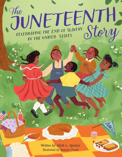 The Juneteenth Story: Celebrating the End of Slavery in the United States (Holiday Celebration) book cover by Alliah L. Agostini