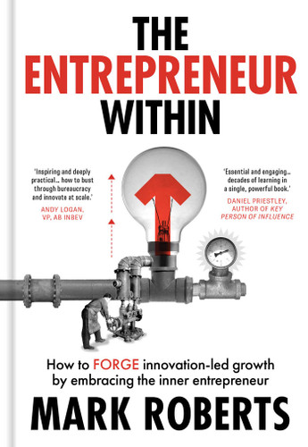 The Entrepreneur Within: How to Forge Innovation-led Growth by Embracing the Inner Entrepreneur book cover by Mark Roberts