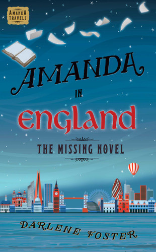 Amanda in England: The Missing Novel (An Amanda Travels Adventure) book cover by Darlene Foster