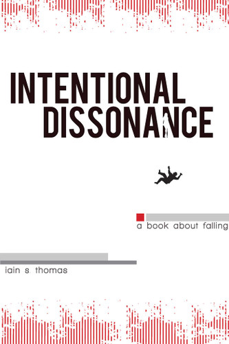 Intentional Dissonance book cover by Iain  S. Thomas