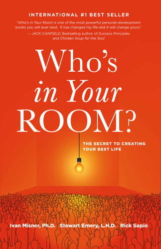 Who's in Your Room: The Secret to Creating Your Best Life book cover by Ivan Misner, Stewart Emery, Rick Sapio
