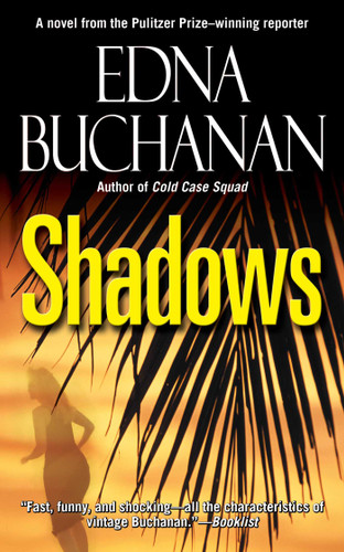 Shadows: A Novel book cover by Edna Buchanan