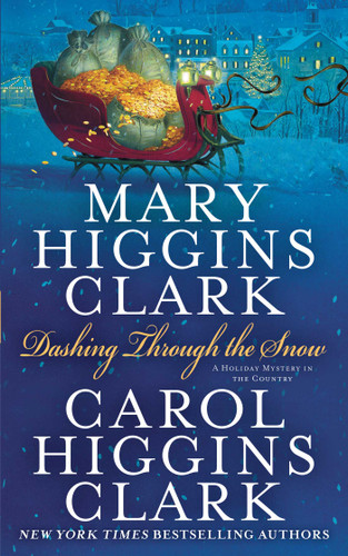 Dashing Through the Snow book cover by Mary Higgins Clark, Carol Higgins Clark
