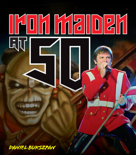 Iron Maiden at 50 (At 50) book cover by Daniel Bukszpan