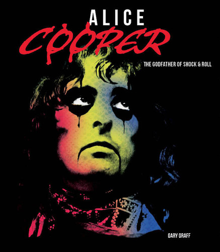 Alice Cooper: The Godfather of Shock & Roll book cover by Gary Graff