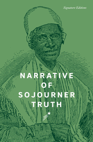 Narrative of Sojourner Truth (Signature Editions) book cover by Sojourner Truth