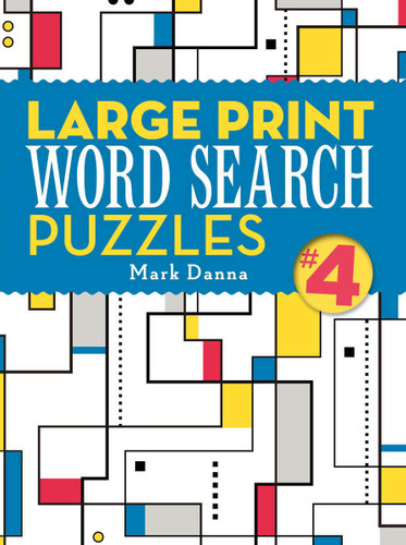 Large Print Word Search Puzzles 4 (Large Print Word Search Puzzles) book cover by Mark Danna