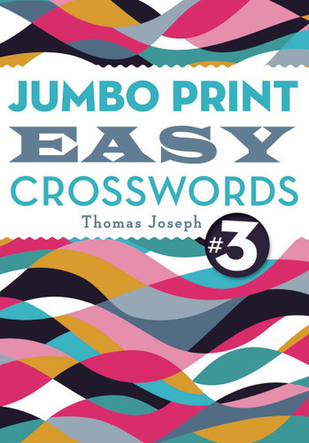 Jumbo Print Easy Crosswords #3 (Large Print Crosswords) book cover by Thomas Joseph