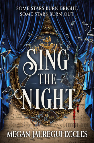 Sing the Night (Opera Magique #1) book cover by Megan Jauregui Eccles