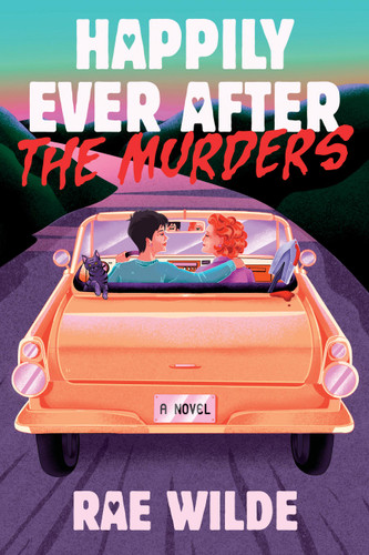 Happily Ever After the Murders: A Novel book cover by Rae Wilde