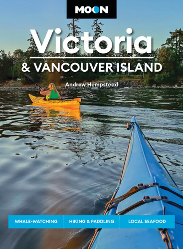 Moon Victoria & Vancouver Island: Whale-Watching, Hiking & Paddling, Local Seafood (Moon Canada Travel Guide) book cover by Andrew Hempstead, Moon Travel Guides