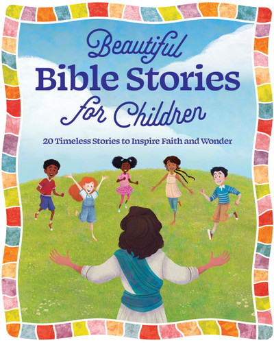 Beautiful Bible Stories for Children: 20 Timeless Stories to Inspire Faith and Wonder book cover by Editors of Chartwell Books