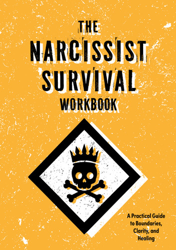 The Narcissist Survival Workbook: A Practical Guide to Boundaries, Clarity, and Healing book cover by Editors of Chartwell Books