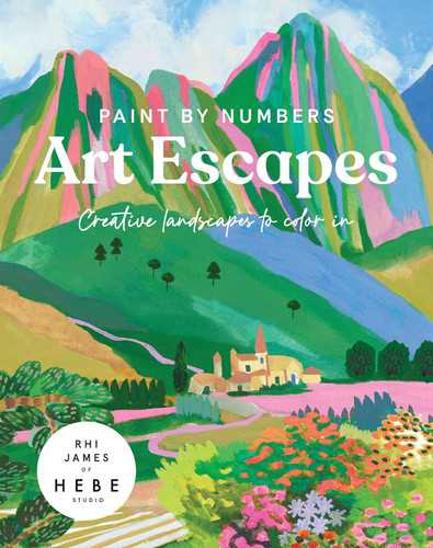 Paint by Numbers: Art Escapes: Creative Landscapes to color in book cover by Rhi James of Hebe Studio