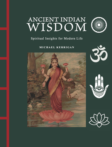 Ancient Indian Wisdom: Spiritual Insights for Modern Life book cover by Michael Kerrigan