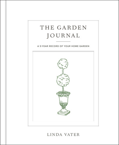 The Garden Journal: A 5-year record of your home garden book cover by Linda Vater
