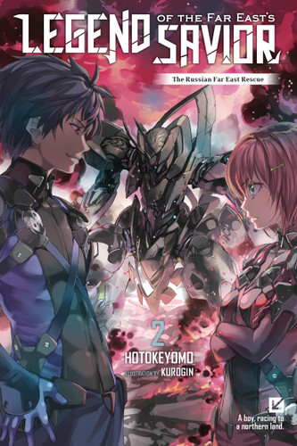 Legend of the Far East's Savior, Vol. 2: The Russian Far East Rescue (Legend of the Far East's Savior #2) book cover by hotokeyomo