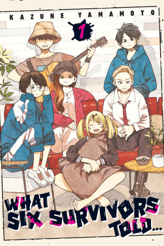 What Six Survivors Told…, Vol. 1 (What Six Survivors Told… #1) book cover by Kazune Yamamoto