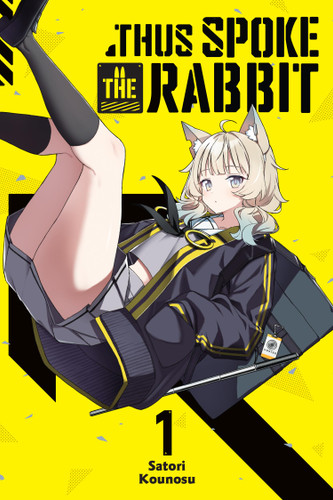 Thus Spoke the Rabbit, Vol. 1 (Thus Spoke the Rabbit #1) book cover by Satori Kounosu