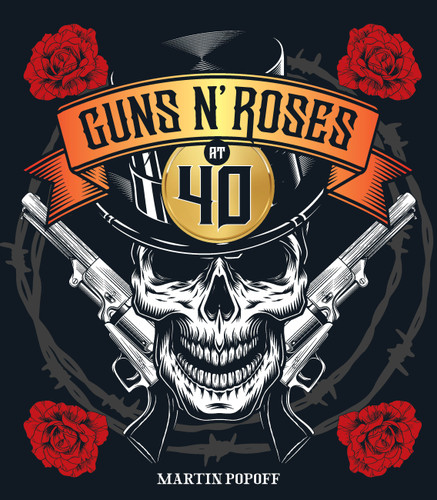 Guns N' Roses at 40 book cover by Martin Popoff